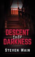 Descent Into Darkness