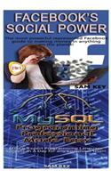 Facebook Social Power & MYSQL Programming Professional Made Easy