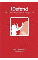 Idefend - SEI Dein Eigener Bodyguard