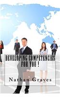 Developing Competencies For You !