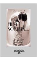 Film Society: A Novel (Large Print 16pt)