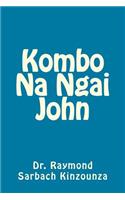 Kombo Na Ngai John