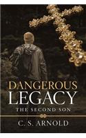 Dangerous Legacy