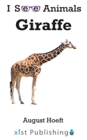 Giraffe: (I See Animals)