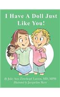 I Have A Doll Just Like You!