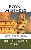 Royal Mistakes: Life Lessons from Some Seriously Messed Up Judean Kings(English)