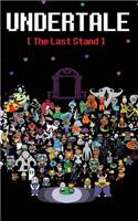 Undertale: The Last Stand