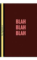 Blah Blah Blah: Lined notebook/journal 7X10