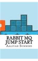 Rabbit MQ Jump Start