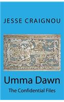 Umma Dawn: The Confidential Files: (English)