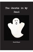 The Ghosts in My Head