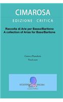 Raccolta di arie per Basso/Baritono: A collection of Arias for Bass/Baritone