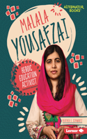 Malala Yousafzai: Heroic Education Activist(Boss Lady Bios (Alternator Books ))