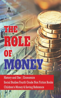 Role of Money History and Use Economics Social Studies Fourth Grade Non Fiction Books Children's Money & Saving Reference