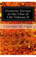 Dynevor Terrace or the Clue of Life Volume II