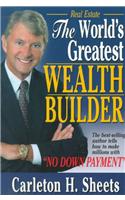 Real Estate, the World's Greatest Wealth Builder