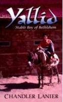 Yallid, Stable Boy of Bethlehem