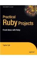 Practical Ruby Projects: Ideas for the Eclectic Programmer
