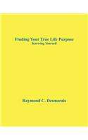 Finding Your True Life Purpose