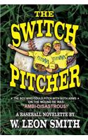 Switch Pitcher