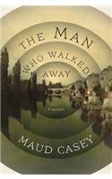 The Man Who Walked Away