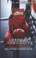 America's Democracy Betrayed