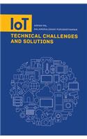 Iot Technical Challenges and Solutions