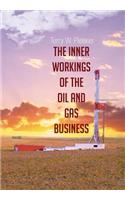 Inner Workings of the Oil and Gas Business