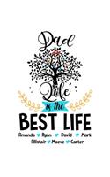 Dad life is the best life Journal Notebook: 120 Pages 6X9 Inch