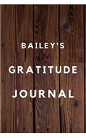 Bailey's Gratitude Journal: 2020 New Year Planner Goal Journal Gift for Bailey / Notebook / Diary / Unique Greeting Card Alternative