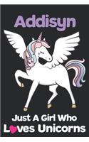 Addisyn Just A Girl Who Loves Unicorns