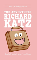 Adventurer Richard Katz