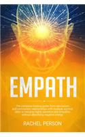 Empath: The complete healing guide from narcissism and narcissistic relationships with multiple survival skills to become highly sensitive and empathic with