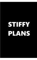 2020 Daily Planner Funny Theme Stiffy Plans 388 Pages: 2020 Planners Calendars Organizers Datebooks Appointment Books Agendas
