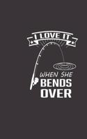I love it when she bends over