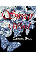 Swear word coloring book.: Adult swear & motivational coloring book for stress relief & relaxation.