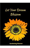 Let Your Dream Blossom