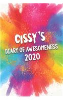 Cissy's Diary of Awesomeness 2020: Unique Personalised Full Year Dated Diary Gift For A Girl Called Cissy - 185 Pages - 2 Days Per Page - Perfect for Girls & Women - A Great Journal F