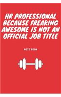 HR Professional Because Freaking Awesome is not an Official Job Title