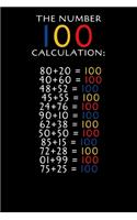 The number 100 Calculation