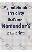 My notebook isn't dirty that's my Komondor's paw print!: For Komondor Dog Fans