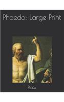 Phaedo: Large Print