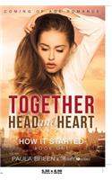 Together Head and Heart - How it Started (Book 1) Coming of Age Romance