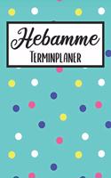 Hebamme Terminplaner: Hebamme Kalender 2019 2020 - Terminkalender A5, Hebamme Planer & Notizbuch