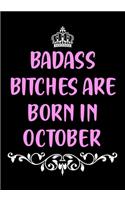 Badass Bitches are Born in October