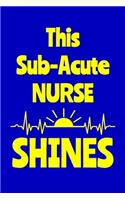 This Sub-Acute Nurse Shines