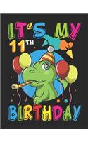 It's My 11th Birthday: Birthday Dinosaur Journal - Kids Dinosaur Rawr I'm 11 Year 11th Birthday T Rex Boys Gift - Creative Writing Notebook, Storybook, Short Story Authors