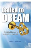 Called To Dream: A Guided Journal to Unlock Your Potential (Pocket Edition)