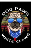 Dog Paws & White Claws: Dog Paws & White Claws Pug dog USA eyeglasses Journal/Notebook Blank Lined Ruled 6x9 100 Pages