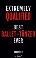 Kalender für Ballet-Tänzer: Immerwährender Kalender / 365 Tage Tagebuch / Journal [3 Tage pro Seite] für Notizen, Planung / Planungen / Planer, Erinnerungen, Sprüche